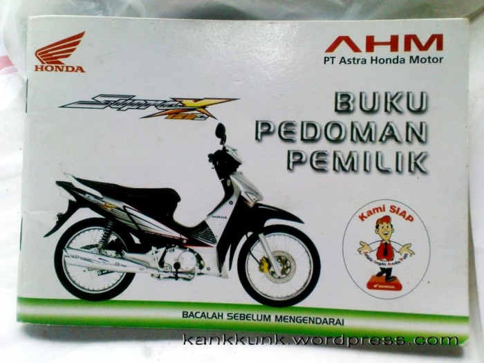 Tak Kenal Maka Tak Sayang. Baca Buku Pedoman Motor Honda biar Makin Sayang!